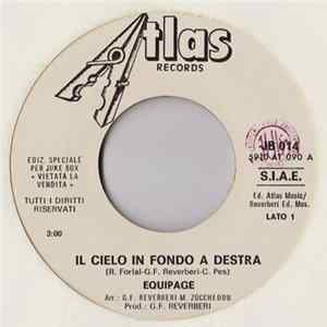 Equipage / Red Dragon Band - Il Cielo In Fondo A Destra / Let Me Be Your Radio mp3