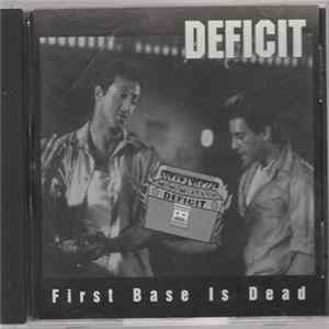 Deficit - First Base Is Dead mp3