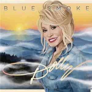 Dolly Parton - Blue Smoke mp3
