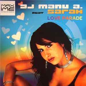 DJ Manu A. feat Sarah - Love Parade mp3
