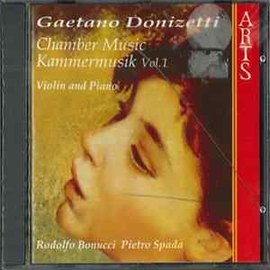 Gaetano Donizetti, Rodolfo Bonucci, Pietro Spada - Chamber Music Vol.1 mp3