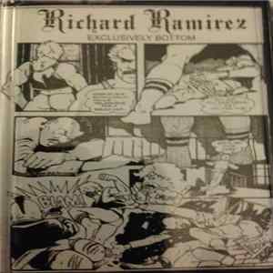 Richard Ramirez - Exclusively Bottom mp3