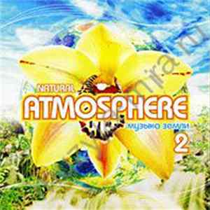 Various - Natural Atmosphere. Музыка Земли 2 mp3