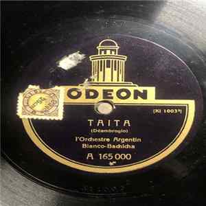 L’Orchestre Argentin Bianco Bachicha - Taita / A Serrin A Serran mp3
