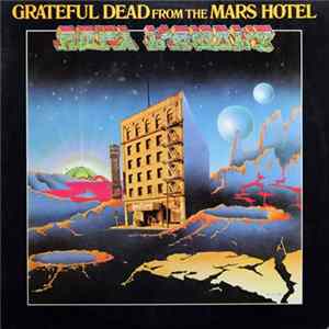 Grateful Dead - From The Mars Hotel mp3