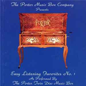 The Porter Twin Disc Music Box - Easy Listening Favorites No. 1 mp3