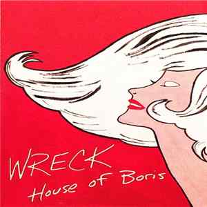 Wreck - House Of Boris mp3