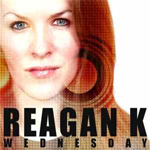 Reagan K - Wednesday mp3