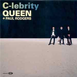 Queen + Paul Rodgers - C-lebrity mp3