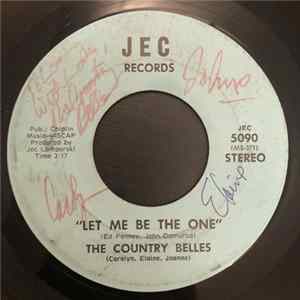 The Country Belles (Carolyn, Elaine, Joanne) - Let Me Be The One / He's Almost You mp3