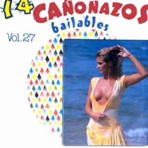 Various - 14 Cañonazos Bailables Vol. 27 mp3
