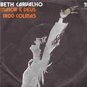 Beth Carvalho - Maior É Deus / 1800 Colinas mp3