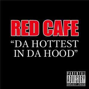 Red Cafe - Da Hottest In Da Hood mp3