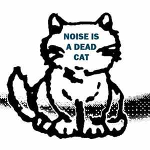 Various - Noise Is A Dead Cat mp3