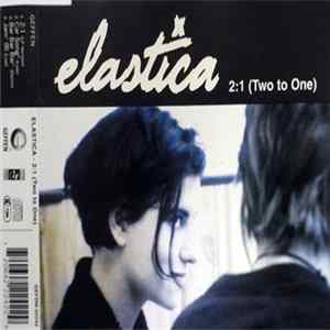 Elastica - 2:1 (Two To One) mp3