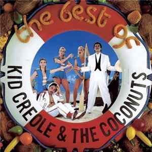 Kid Creole & The Coconuts - The Best Of Kid Creole & The Coconuts mp3