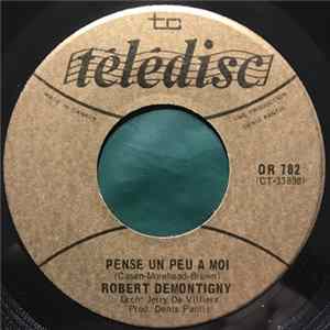 Robert Demontigny - Pense Un Peu À Moi / La Bamba mp3