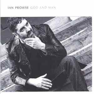 Ian Prowse - God And Man mp3