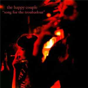 Happy Couple, The - Song For The Troubadour mp3