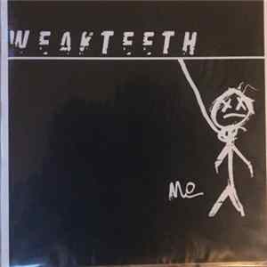 Weak Teeth - Me mp3