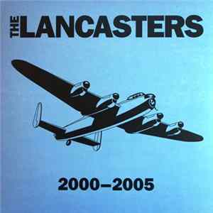 The Lancasters - 2000–2005 mp3