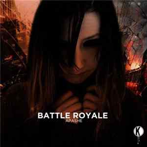 Apashe - Battle Royal mp3