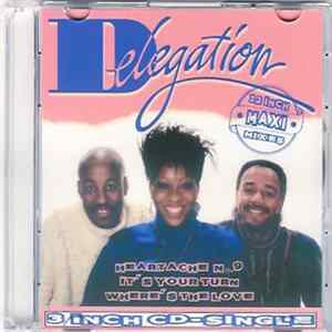 Delegation - Heartache No. 9 / It's Your Turn / Where's The Love (12 Inch Maxi Mixes) mp3