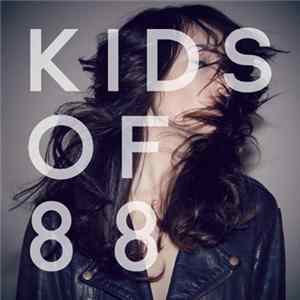 Kids Of 88 - Sugarpills mp3