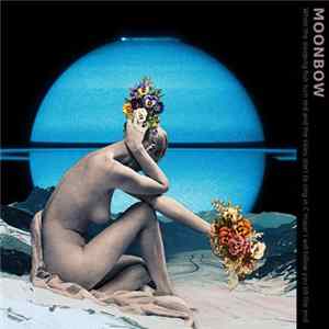 Moonbow - When The Sleeping Fish Turn Red And The Skies Start To Sing In C Major I Will Follow You Till The End mp3
