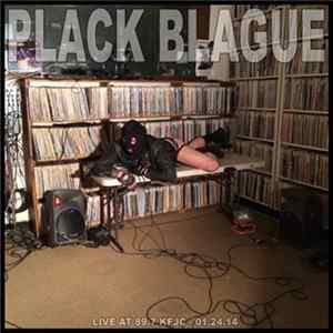 Plack Blague - Live At 89.7 KFJC mp3