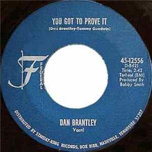 Dan Brantley - You Got To Prove It / Begging Just Ain't My Bag mp3