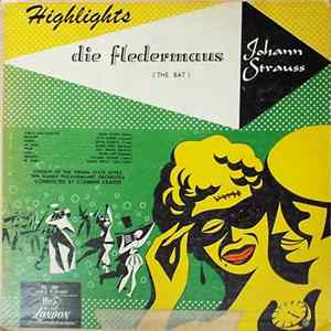 Johann Strauss Jr., Clemens Krauss, Wiener Staatsopernchor, Wiener Philharmoniker - Highlights-"Die Fledermaus" (The Bat) mp3