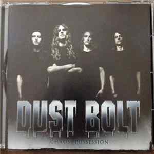 Dust Bolt - Chaos Possession mp3