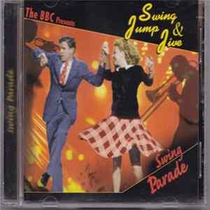 Various - The BBC Presents: Swing Jump & Jive - Swing Parade mp3