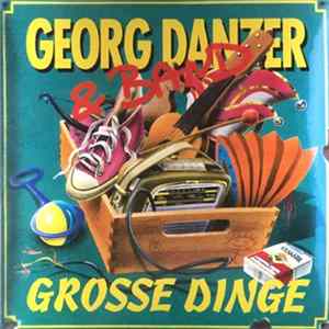 Georg Danzer & Band - Grosse Dinge mp3