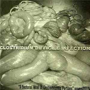 Clostridium Difficile Infection - A Bacterial Meal Of Gastroenteritic Portions Promo 2013 mp3