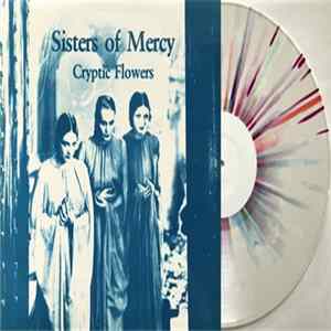 Sisters Of Mercy - Cryptic Flowers mp3