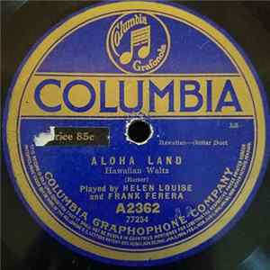 Helen Louise And Frank Ferera - Aloha Land / Along The Way To Waikiki mp3