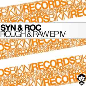 Syn & Roc - Rough & Raw E.P. Part IV mp3