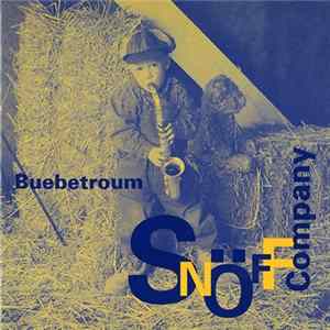Snöff Company - Buebetroum mp3