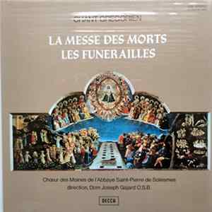 Chœur Des Moines De L'Abbaye Saint-Pierre De Solesmes, Dom Joseph Gajard O.S.B. - Chant Grégorien - La Messe Des Morts - Les Funérailles mp3