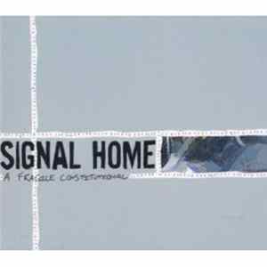 Signal Home - A Fragile Constitutional mp3