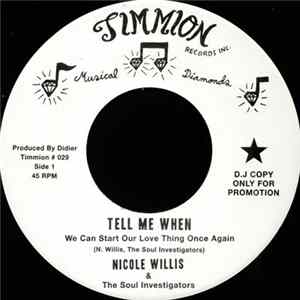Nicole Willis & The Soul Investigators - Tell Me When (We Can Start Our Love Thing Once Again) / It’s All Because Of You mp3