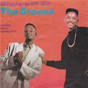 D.J. Jazzy Jeff & The Fresh Prince - The Groove mp3