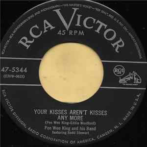 Pee Wee King & His Band - Your Kisses Aren't Kisses Any More mp3