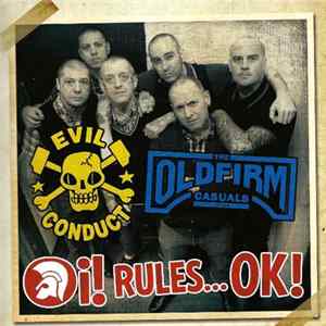 Evil Conduct / The Old Firm Casuals - Oi! Rules...OK! mp3