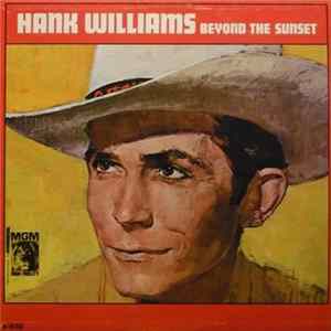 Hank Williams - Beyond The Sunset mp3