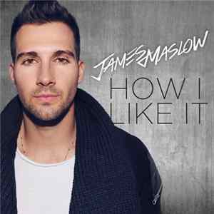 James Maslow - How I Like It (Digital) mp3