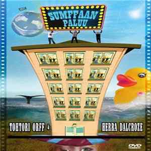 Tohtori Orff & Herra Dalcroze - Sumffaan Paluu mp3