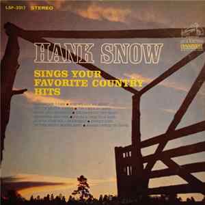 Hank Snow - Hank Snow Sings Your Favorite Country Hits mp3